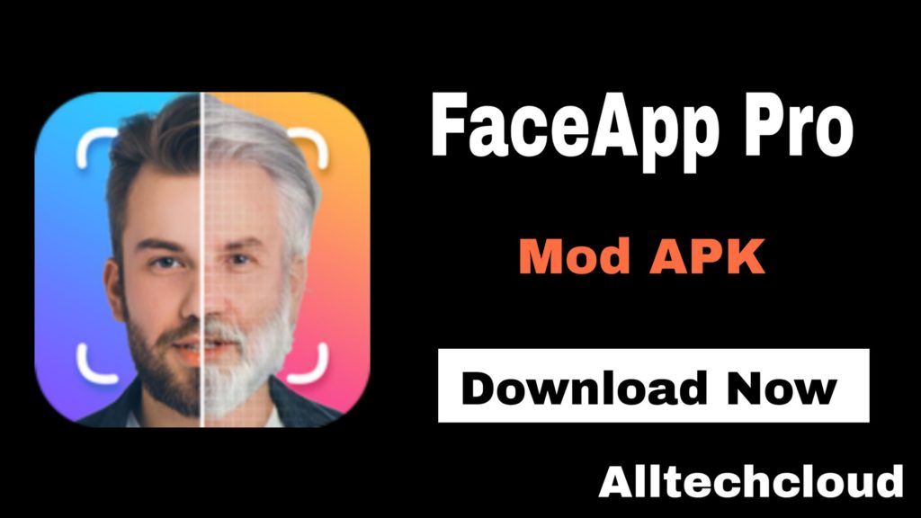 Faceapp Pro Mod Apk V4 1 1 Free Download Unlocked 2020
